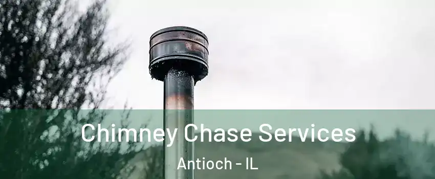  Chimney Chase Services Antioch - IL