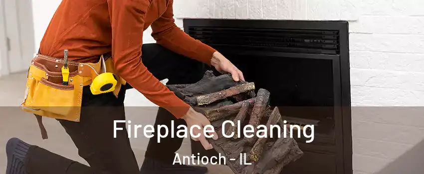  Fireplace Cleaning Antioch - IL