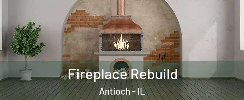  Fireplace Rebuild Antioch - IL