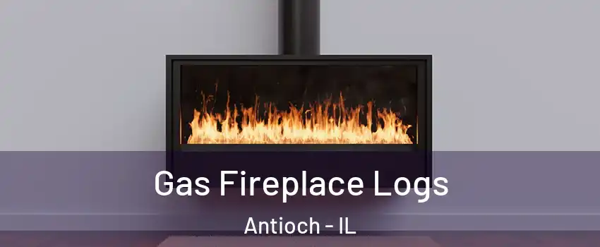  Gas Fireplace Logs Antioch - IL