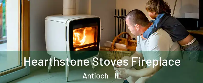 Hearthstone Stoves Fireplace Antioch - IL