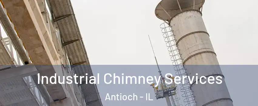  Industrial Chimney Services Antioch - IL