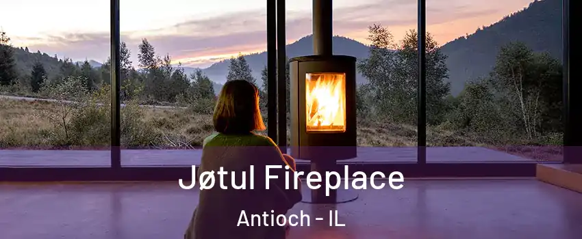  Jøtul Fireplace Antioch - IL