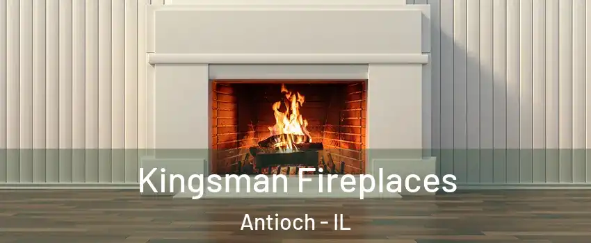  Kingsman Fireplaces Antioch - IL