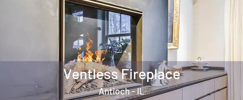  Ventless Fireplace Antioch - IL